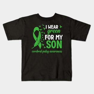 Cerebral Palsy Dad I Wear Green for My Son Kids T-Shirt